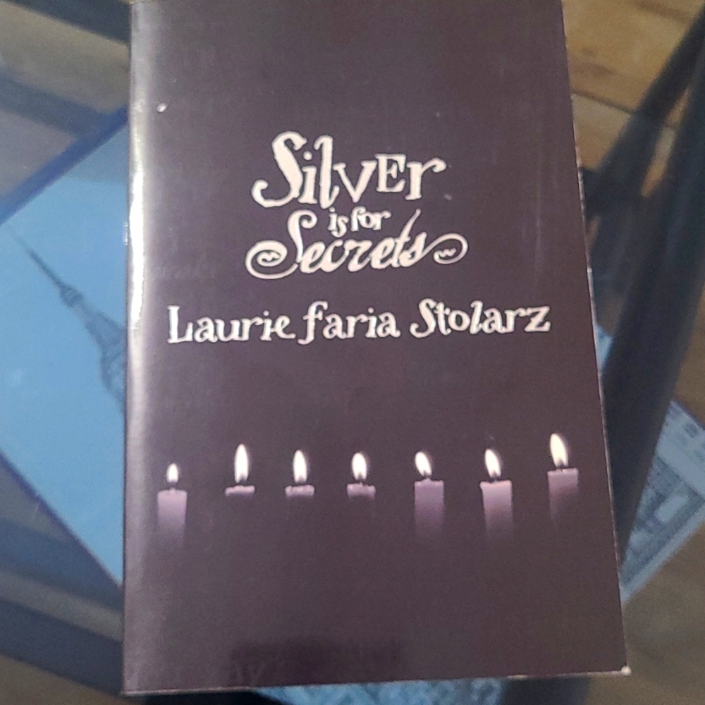 Silver if for Secrets by Laurie Faria Stolarz